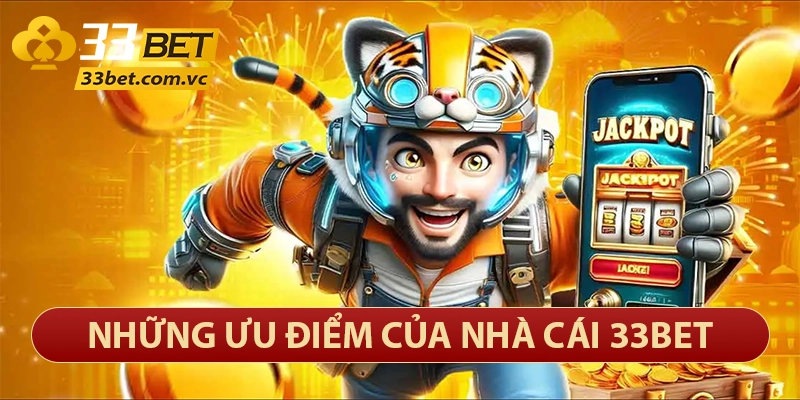 33bet azrmhm – Thương Hiệu Casino Online 33bet Com Đẳng Cấp 5 Sao 27 Những ưu điểm của nhà cái 33bet